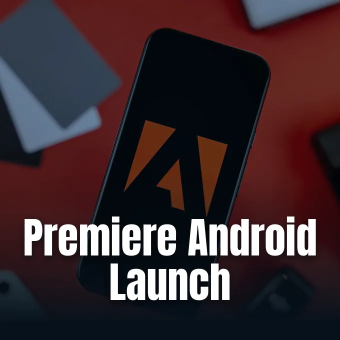 Adobe Premiere Android application interface banner from Android Police