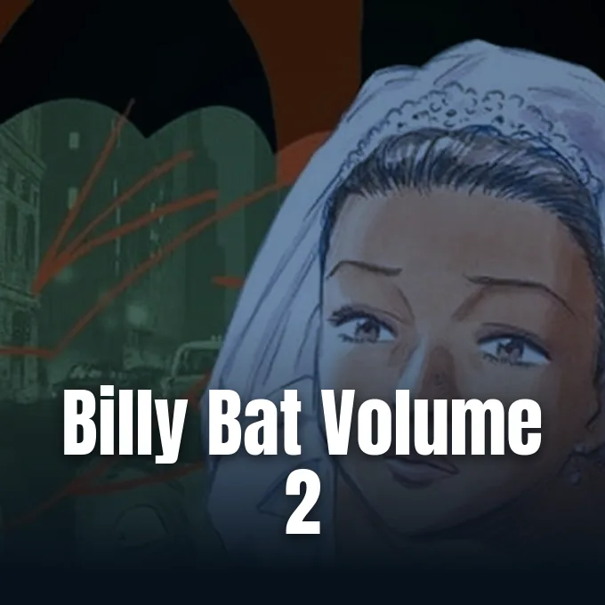 Promotional cover artwork for Billy Bat Volume 2 manga review from Anime News Network.