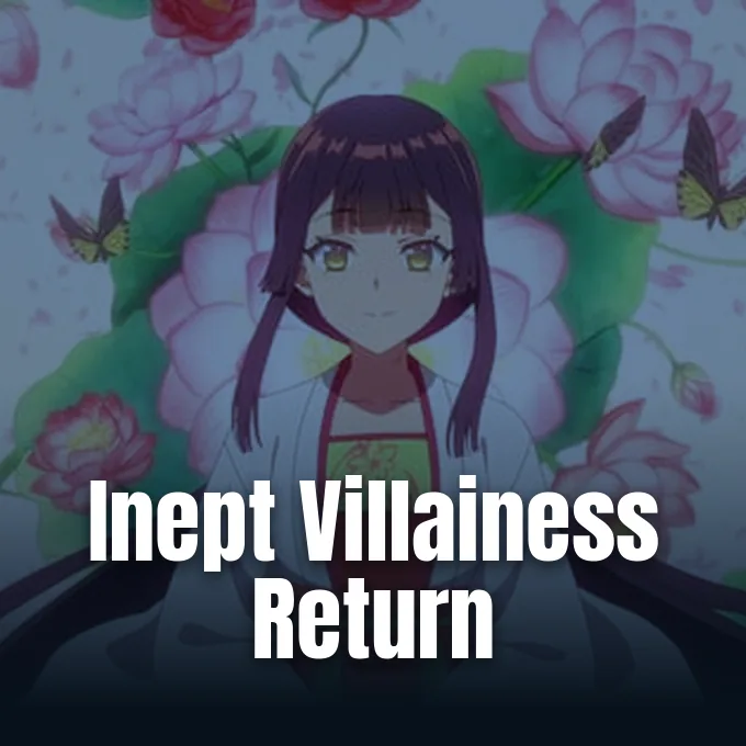 Anime News Network review graphic for Though I Am an Inept Villainess episode 11
