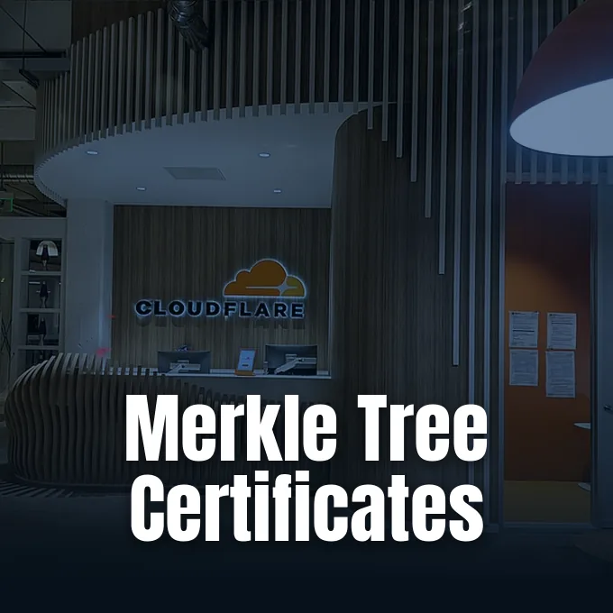 Cloudflare corporate facilities where engineers are developing Merkle Tree Certificates