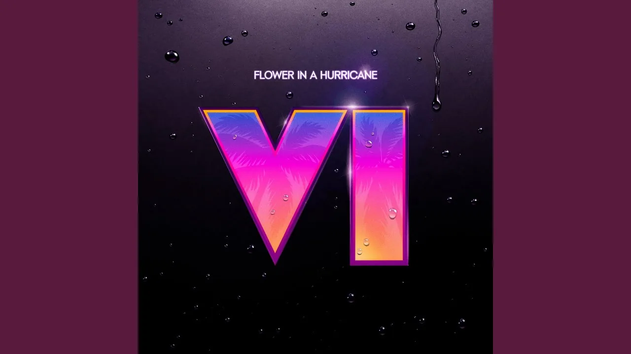 Promotional graphic for Flower In A Hurricane created for the GTA 6 score and soundtrack lineup.