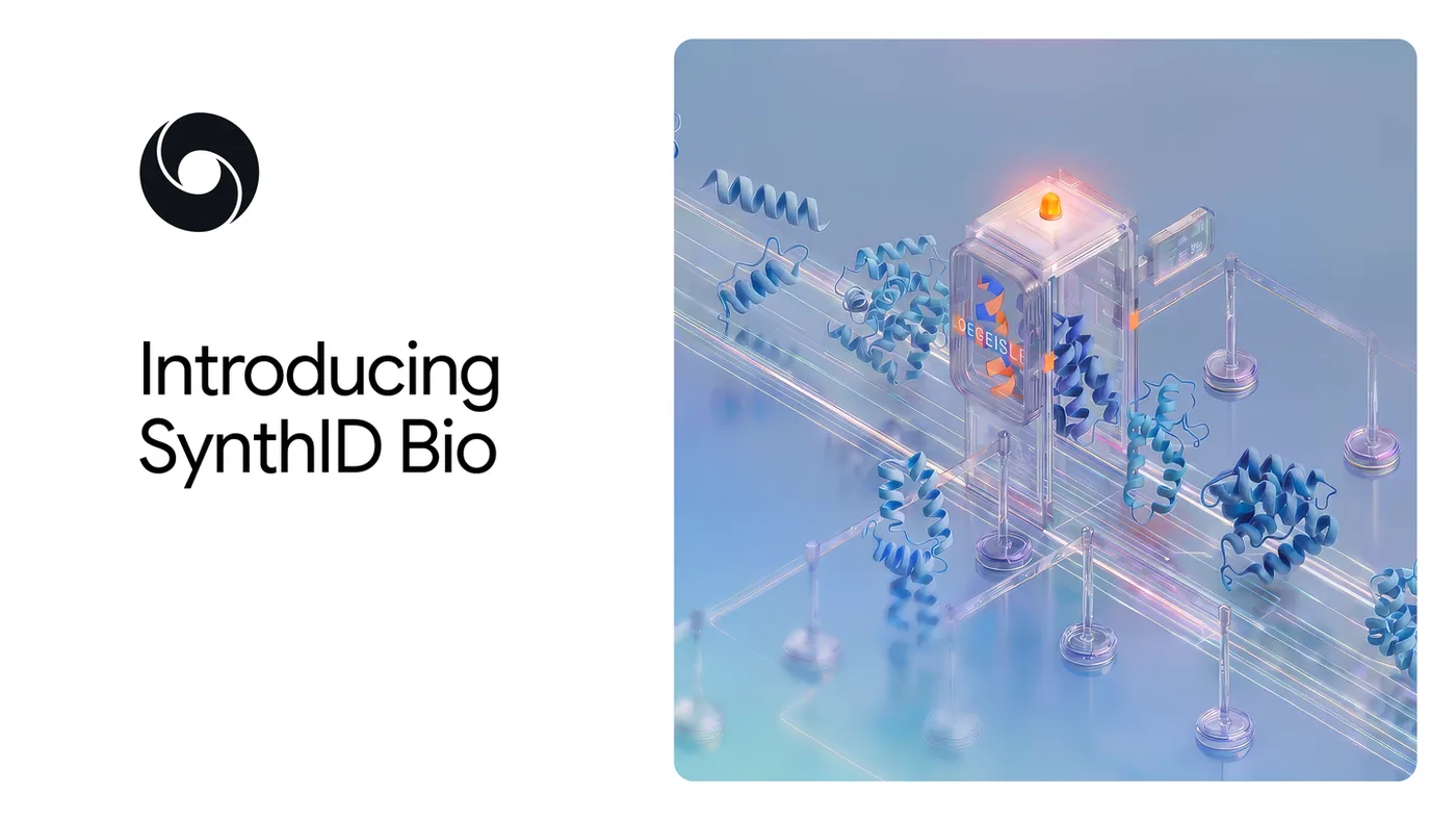 Google DeepMind introduces SynthID Bio for synthetic biology verification.