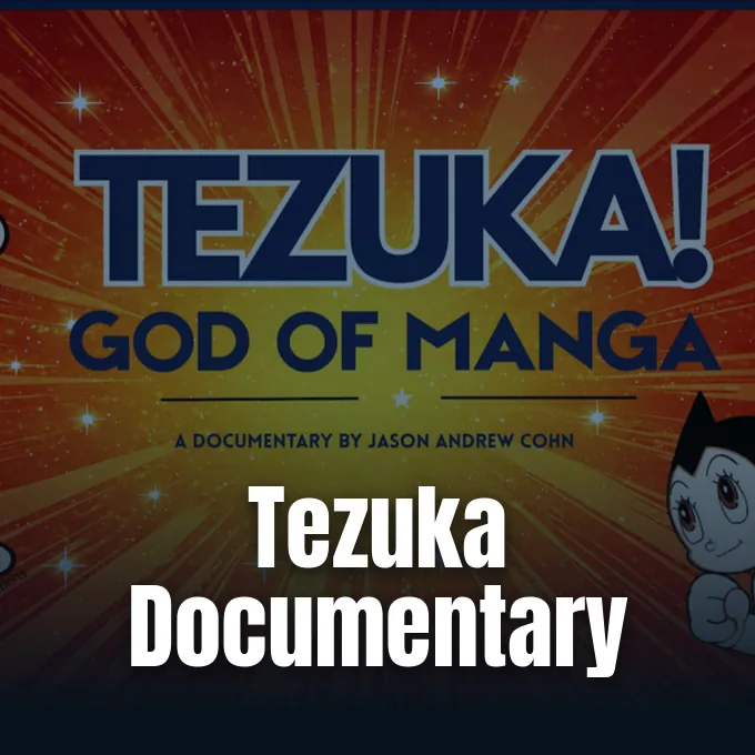Official title card for the documentary Tezuka God of Manga featuring Astro Boy illustration.